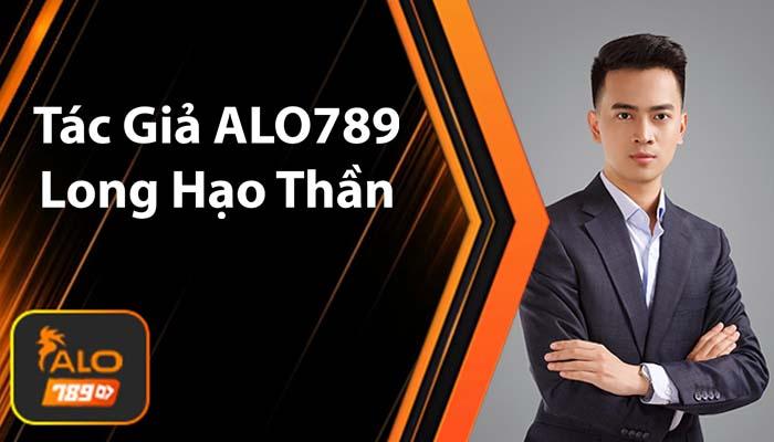 Long Hạo Thần - Tác Giả ALO789
