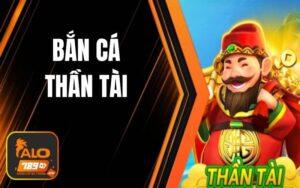 Bắn cá Thần Tài